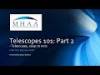 Telescopes 101: Part 2 - Telescopes, soup to nuts