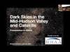Dark Skies in the Mid-Hudson Valley and Catskills